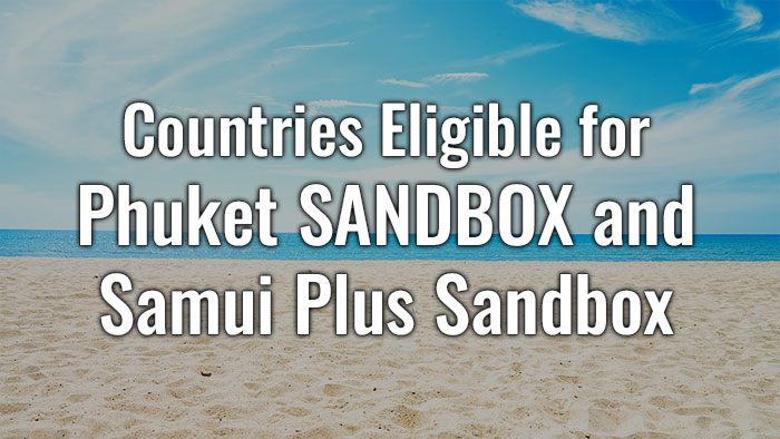 Countries Eligible for Phuket and Samui Plus Sandbox