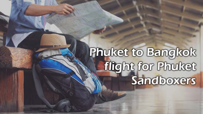 Phuket to Bangkok flight for Phuket Sandboxers