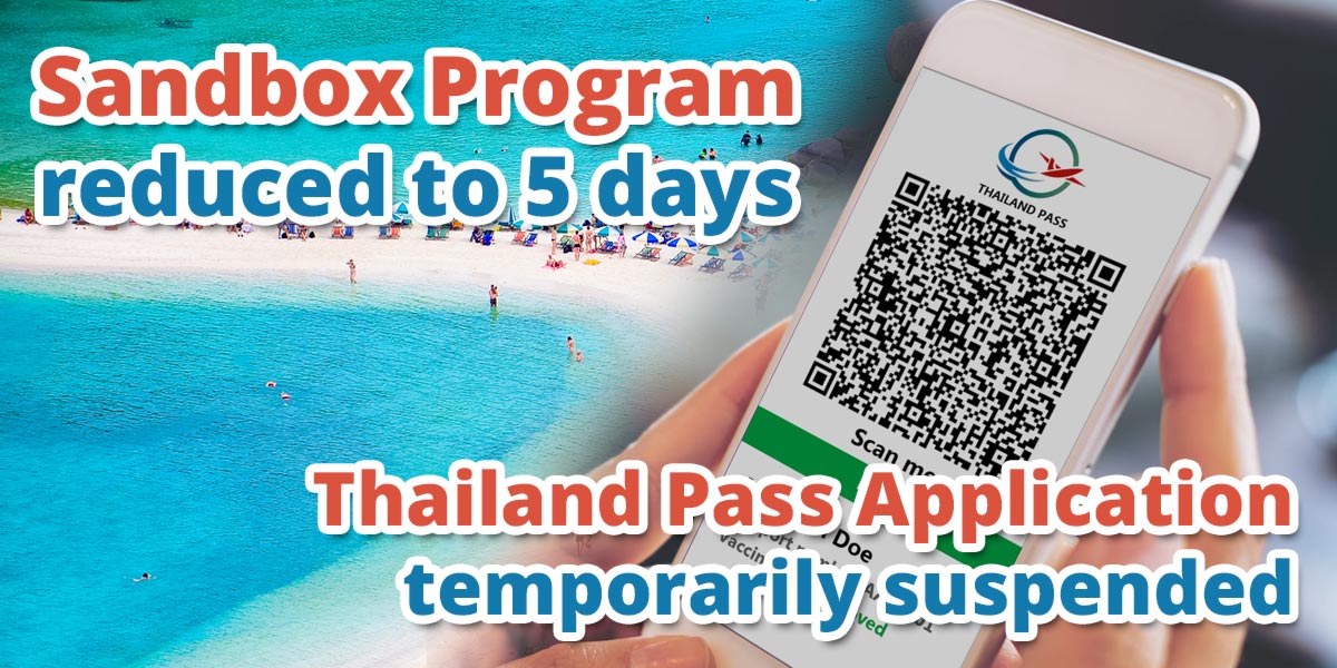 Sandbox Program Reduced to 5 Days; Thailand Pass Application Temporarily Suspended;