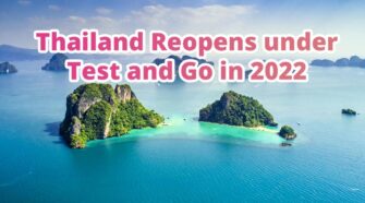 Thailand Reopens under Test and Go in 2022