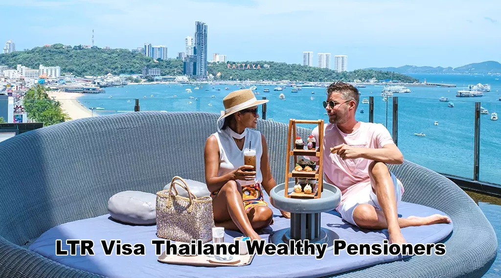 LTR Visa Thailand Wealthy Pensioners