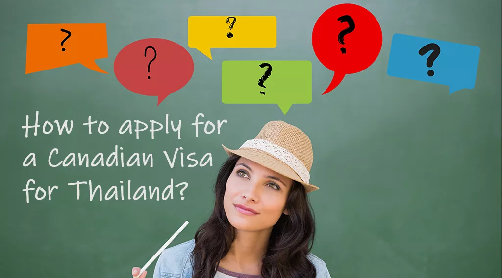How to apply for a Canadian Visa for Thailand