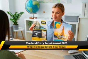 Thailand Entry Requirements 2025